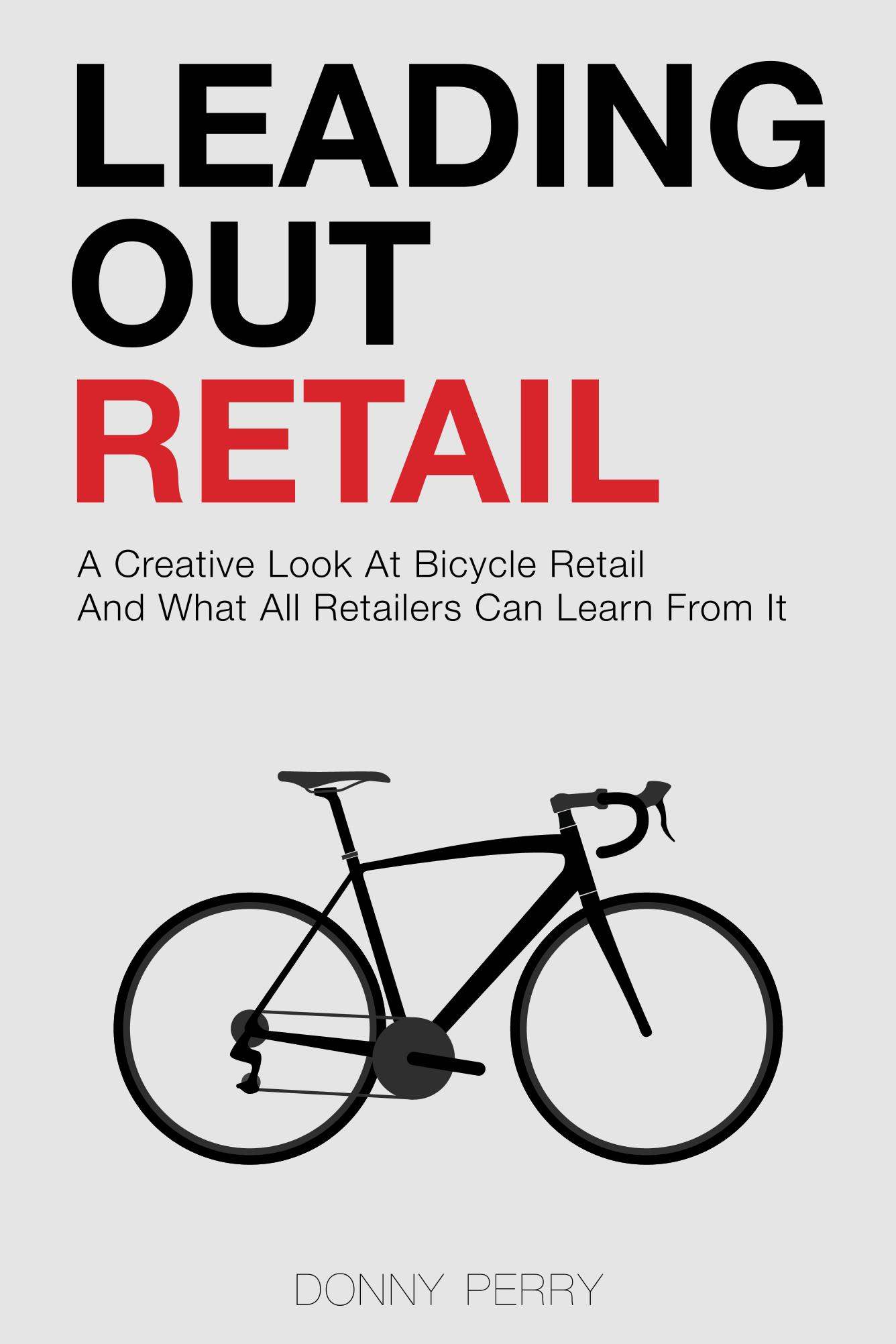 Книга «Воодушевляющая розничная торговля: творческий взгляд на продажу велосипедов»